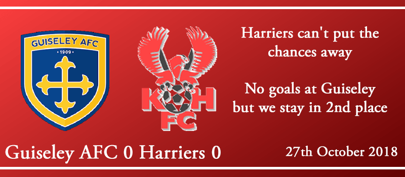 27-10-18 - Report - Guiseley AFC 0 Kidderminster Harriers 0