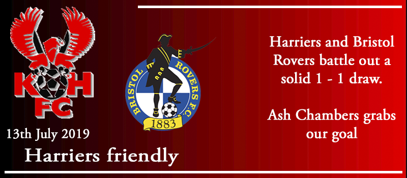 13-07-19 – Friendly – Harriers 1 Bristol Rovers 1