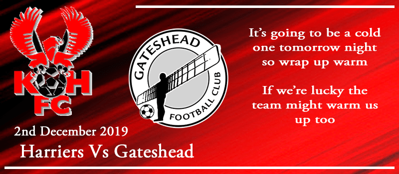 02-12-19 - Preview - Kidderminster Harriers Vs Gateshead