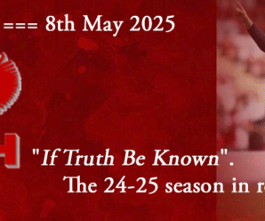 08-05-25. Opinion. “If Truth Be Known”. The 24-25 season in review