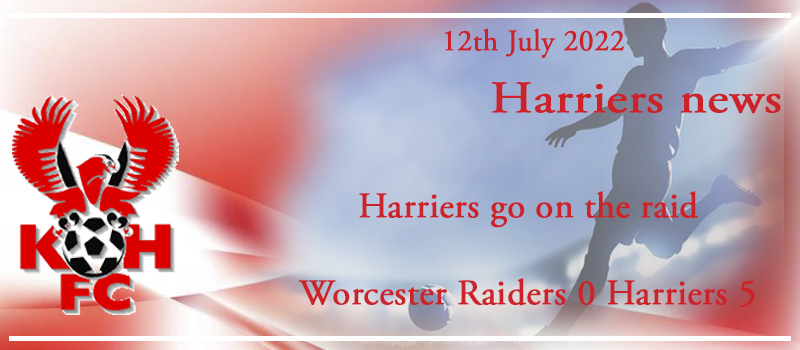 12-07-22 – Friendly – Harriers go on the raid