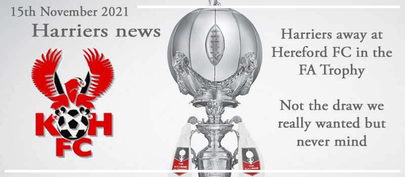 15-11-21 – News – Harriers away at Hereford FC in the FA Trophy