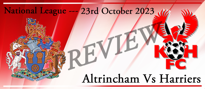 23-10-23. Altrincham Vs Kidderminster Harriers. Match preview
