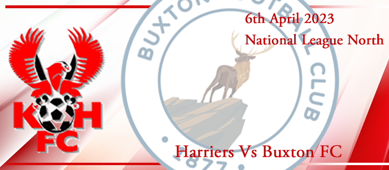 06-04-23. Match preview Vs Buxton FC