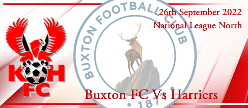 26-09-22. Match preview Vs Buxton FC