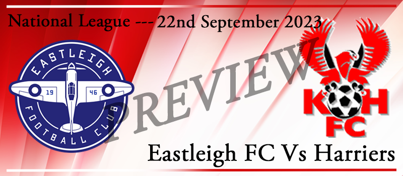 22-09-23. Eastleigh FC Vs Kidderminster Harriers. Match preview