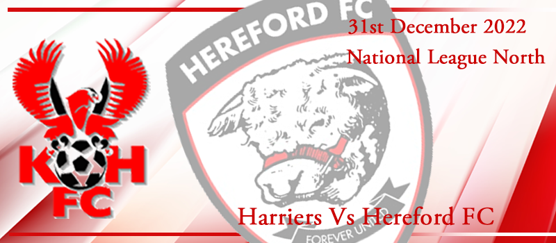 31-12-22. Match preview Vs Hereford FC