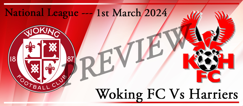 01-03-24. Woking FC Vs Kidderminster Harriers. Match preview