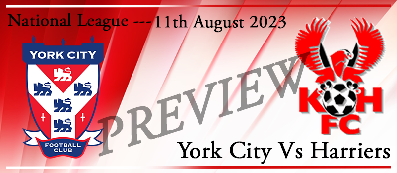 York City vs Kidderminster Harriers. 11-08-23. Match preview