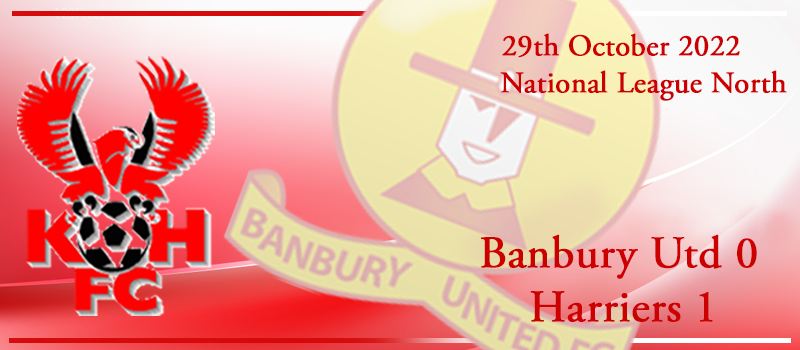 29-10-22. Match report Vs Banbury Utd