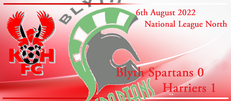 06-08-22. Match report Vs Blyth Spartans