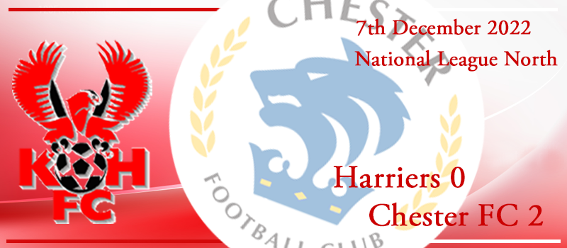 07-12-22. Match report Vs Chester FC