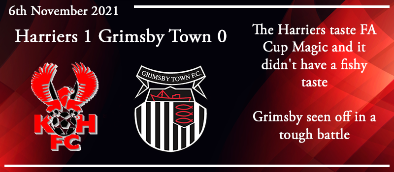 06-11-21 - Report - FA Cup 1st Rd - Kidderminster Harriers 1 Grimsby Town 0