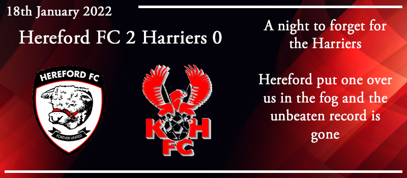 18-01-22 - Report - Hereford FC 0 Kidderminster Harriers 2