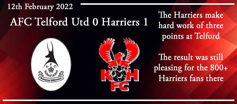 12-02-22 - Report - AFC Telford Utd 0 Kidderminster Harriers 1
